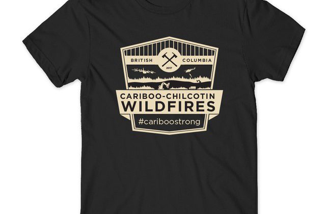 BC Wildfire T Shirt Fundraiser Giving Back - My Cariboo Now
